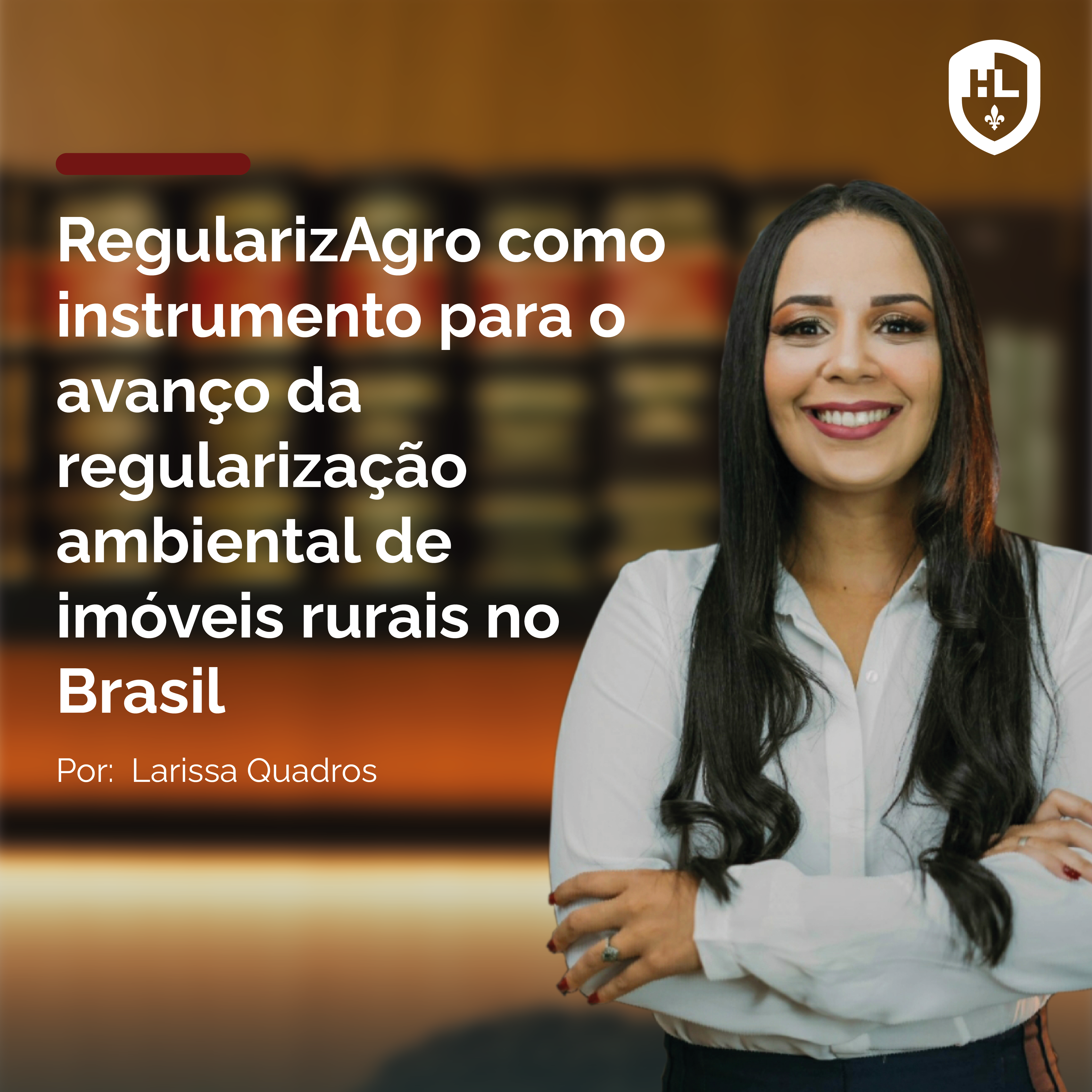 RegularizAgro como instrumento para o avanço da regularização ambiental de imóveis rurais no Brasil