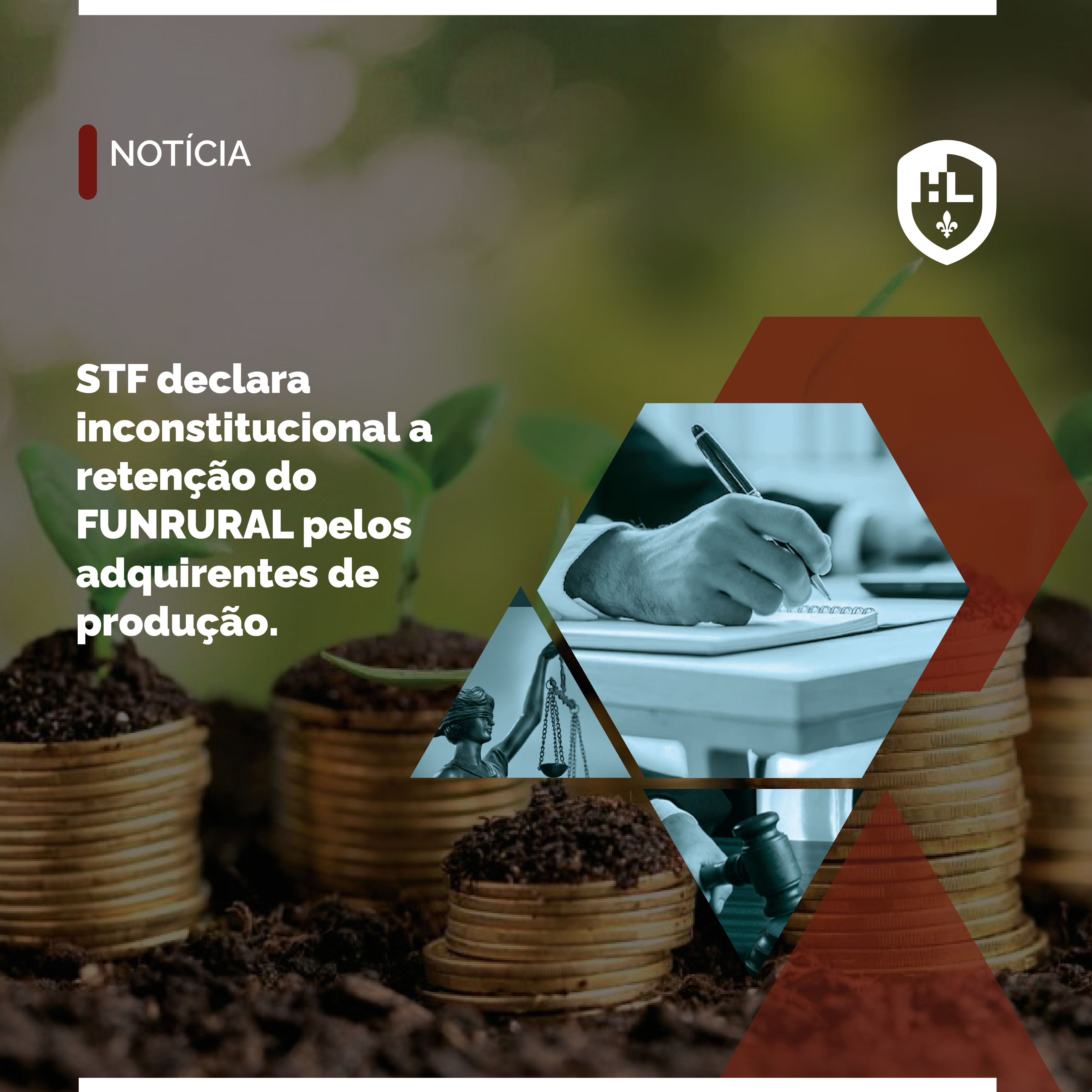 STF declara inconstitucional a retenção do FUNRURAL pelos adquirentes de produção