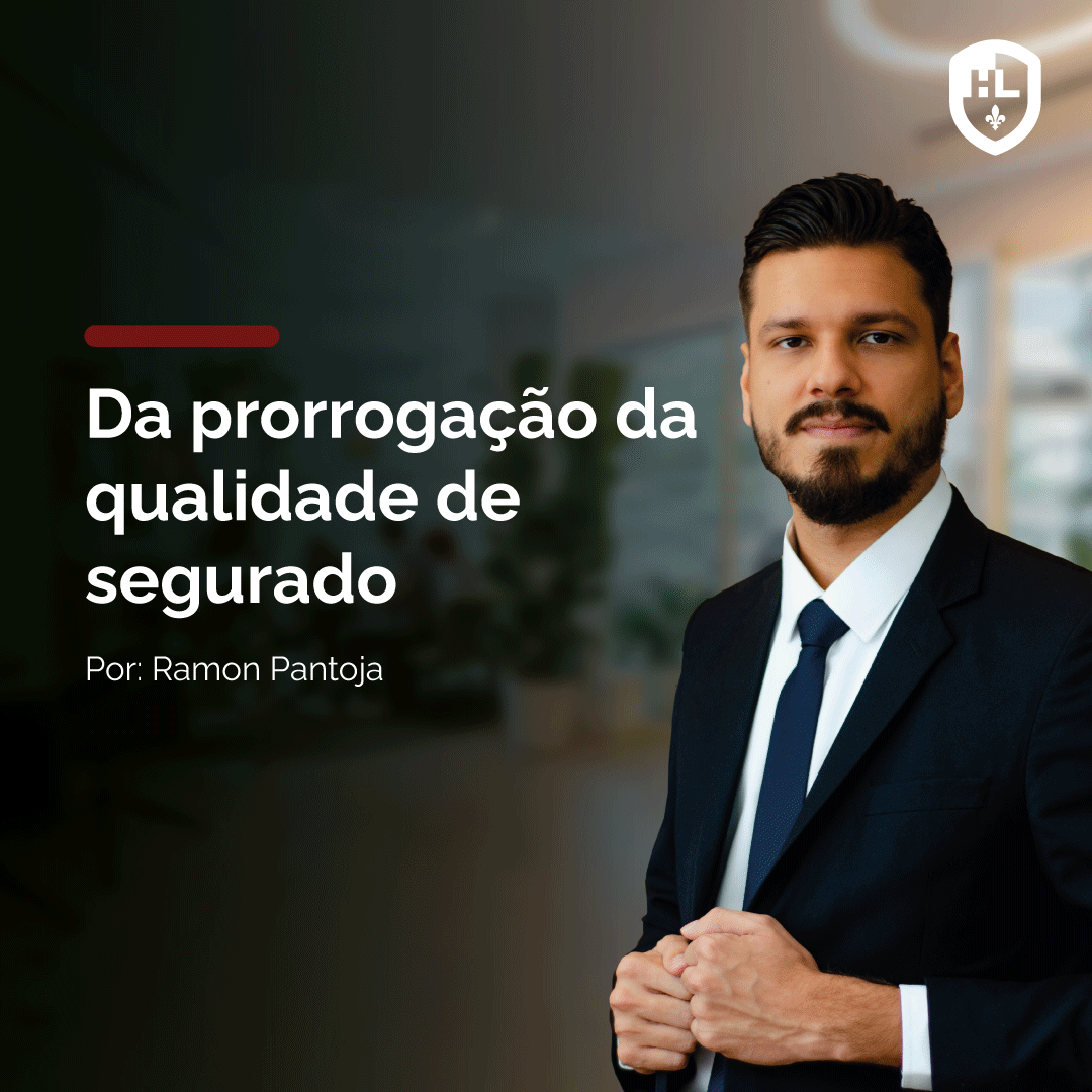 DA PRORROGAÇÃO DA QUALIDADE DE SEGURADO