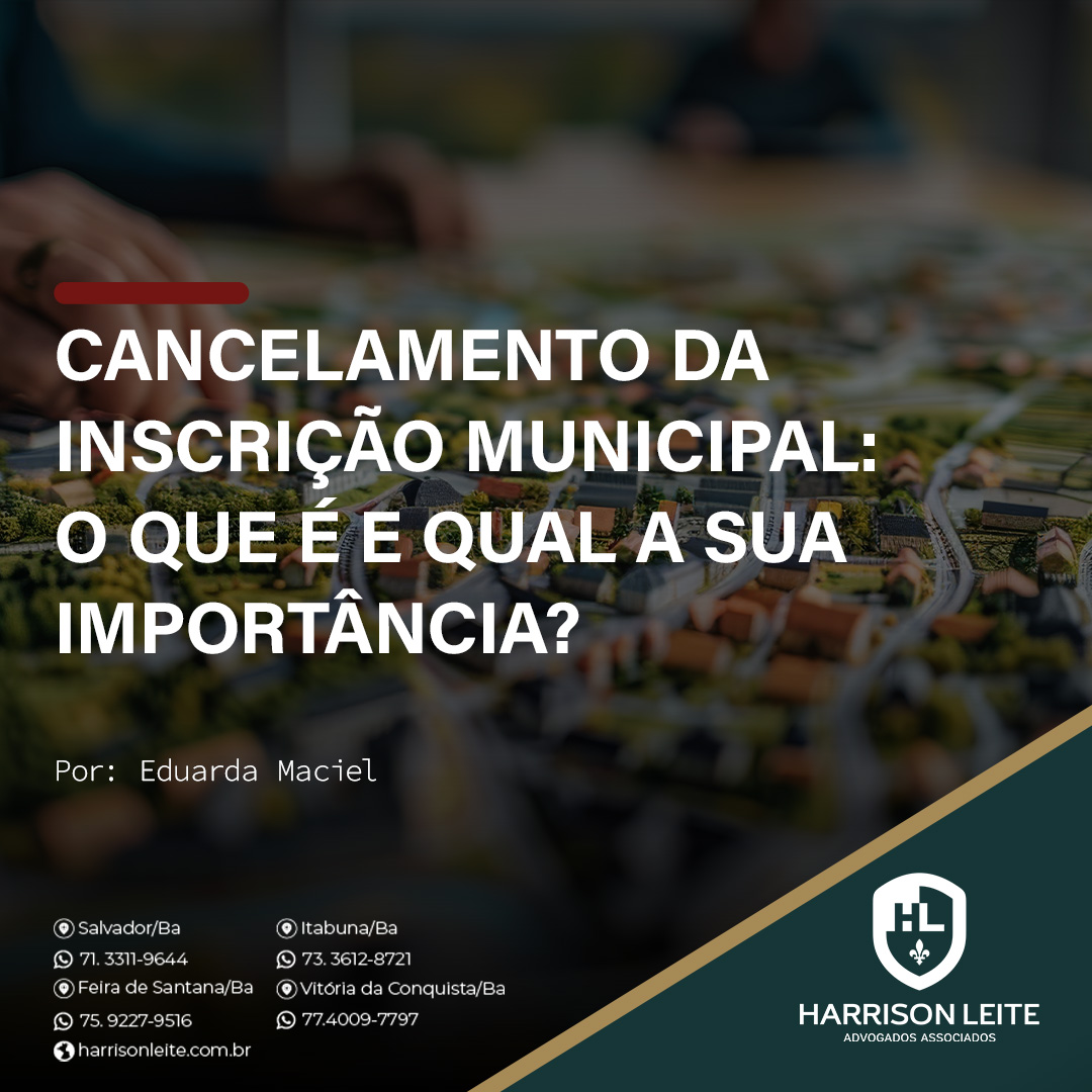 CANCELAMENTO DA INSCRIÇÃO MUNICIPAL: O QUE É E QUAL A SUA IMPORTÂNCIA?