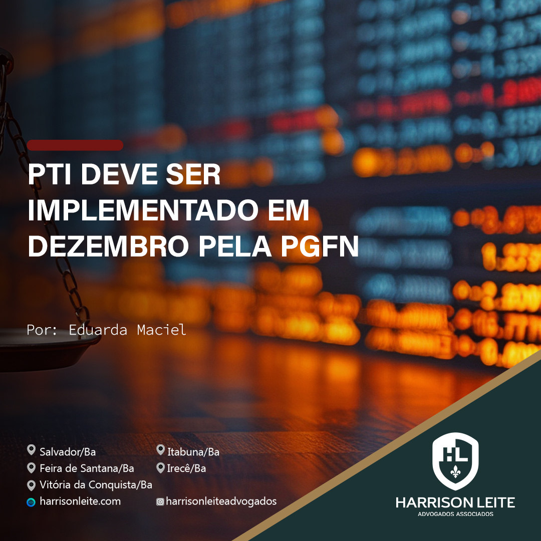 PTI DEVE SER IMPLEMENTADO EM DEZEMBRO PELA PGFN