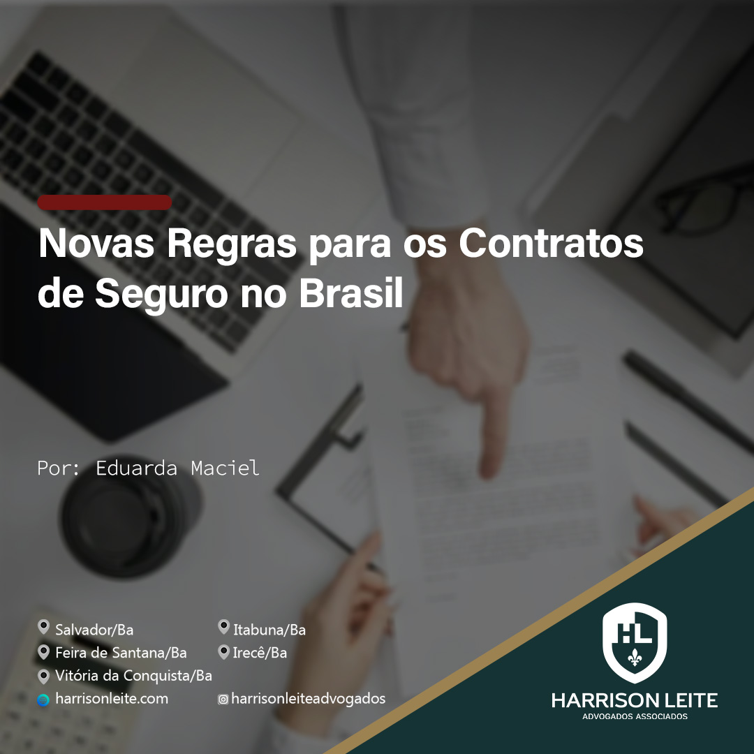 Novas Regras para os Contratos de Seguro no Brasil