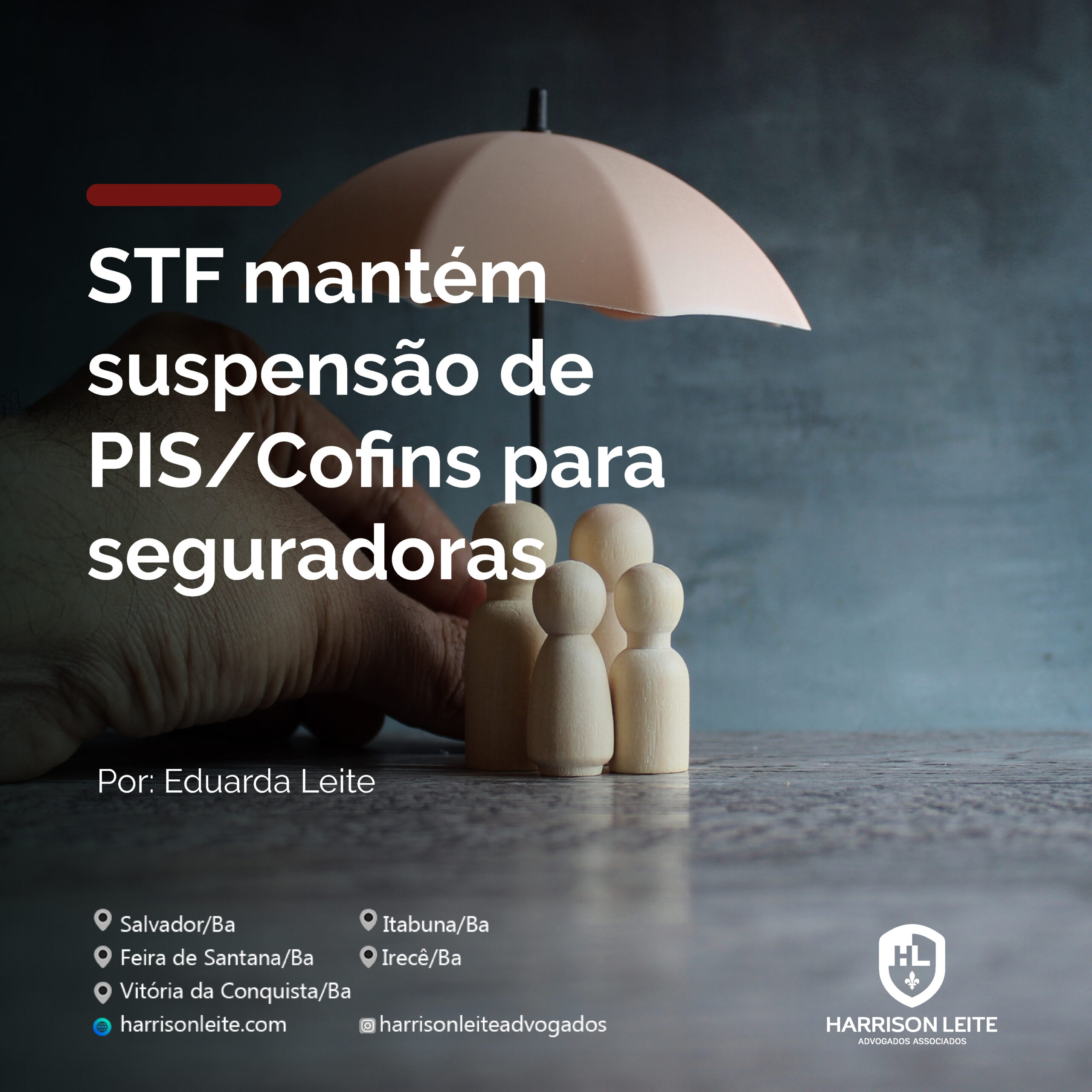 STF mantém suspensão de PIS/Cofins para seguradoras