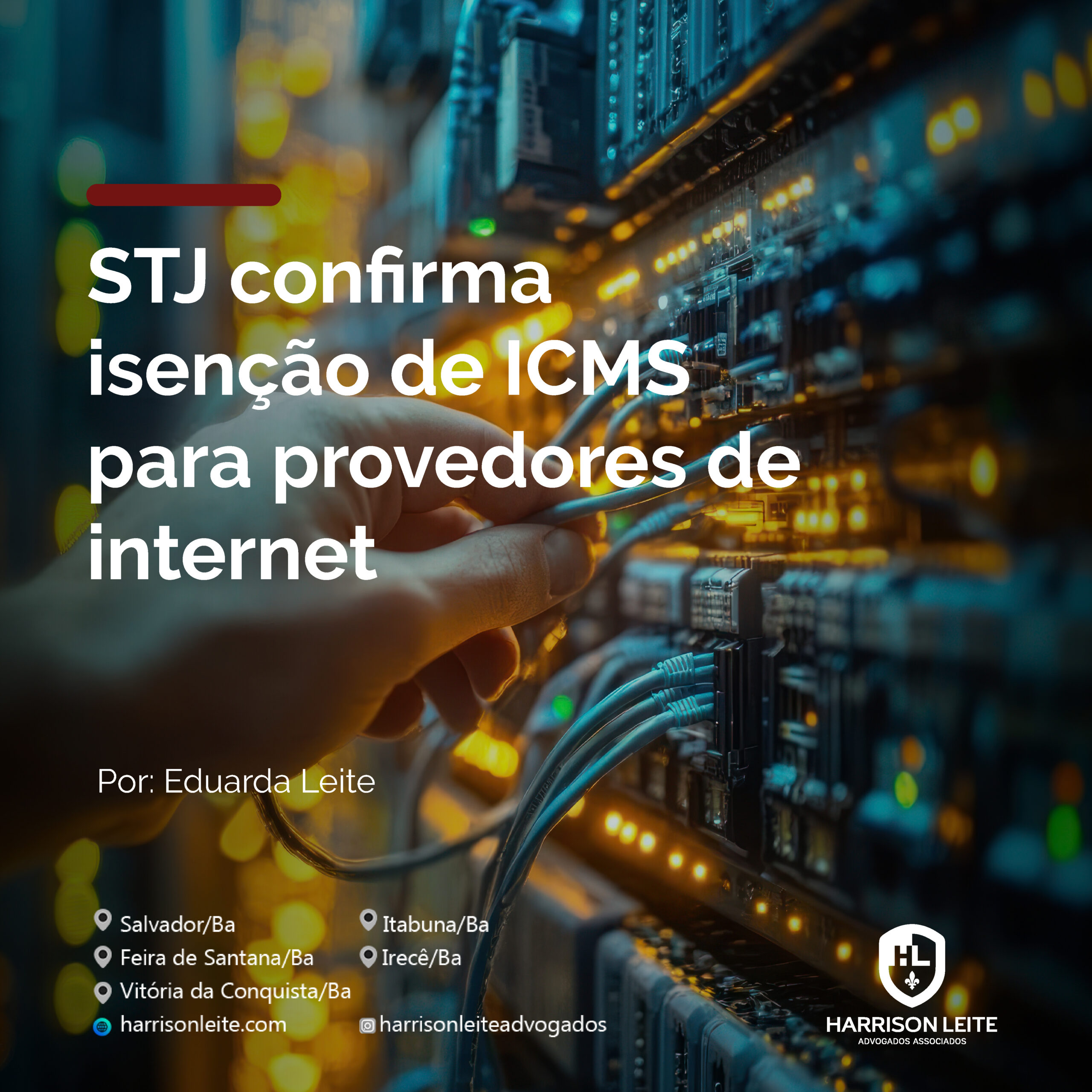 STJ confirma isenção de ICMS para provedores de internet