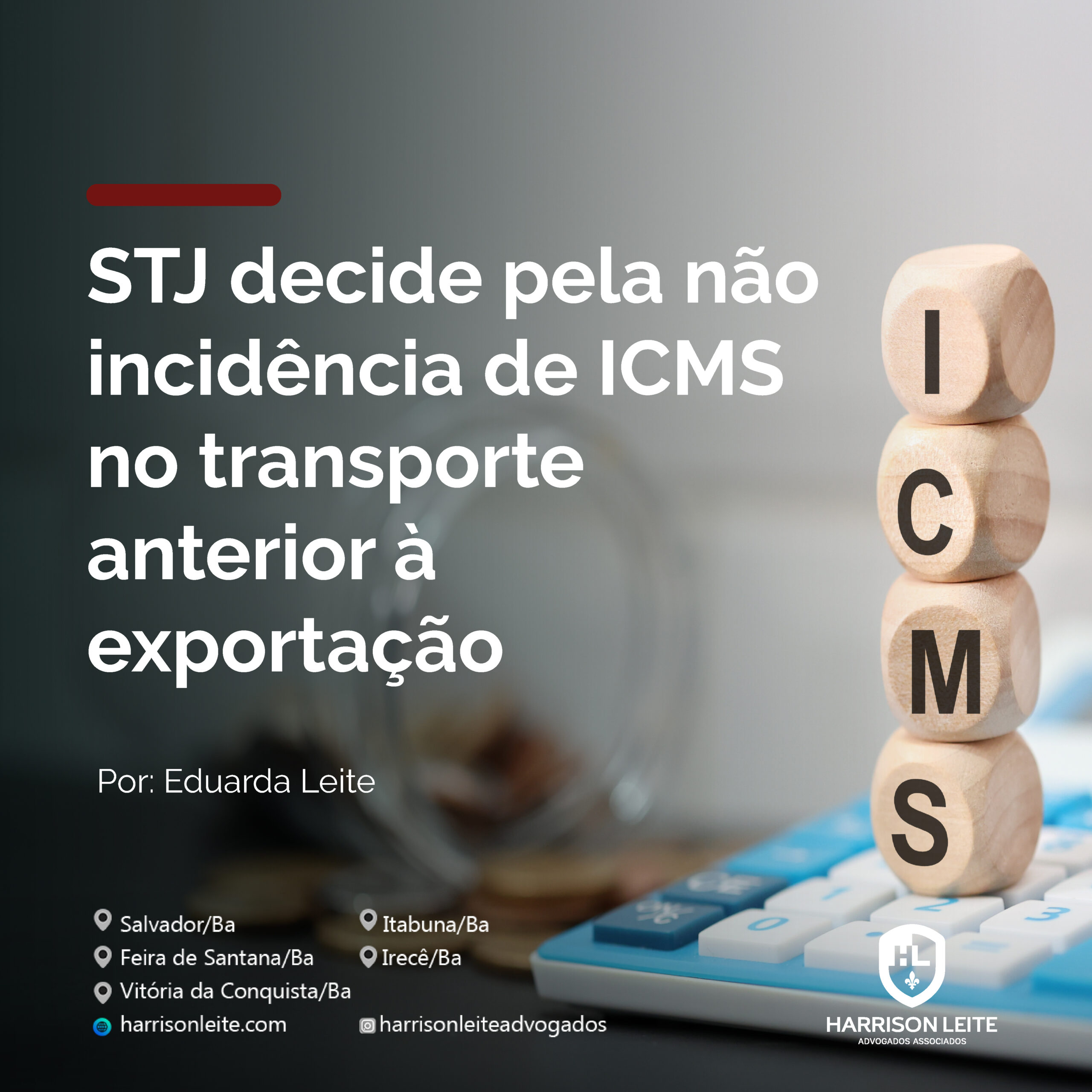 STJ decide pela não incidência de ICMS no transporte anterior à exportação