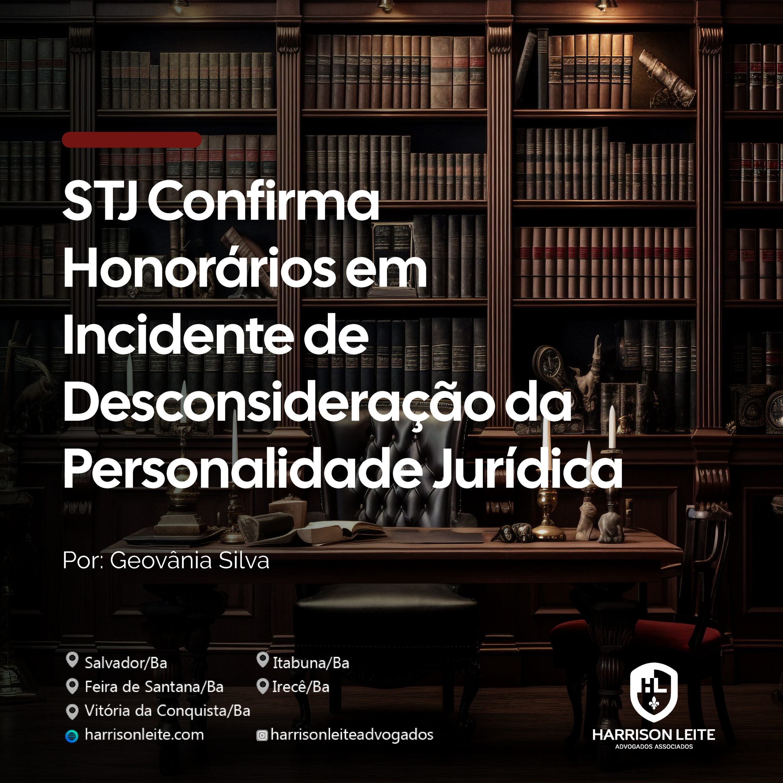 STJ Confirma Honorários em Incidente de Desconsideração da Personalidade Jurídica