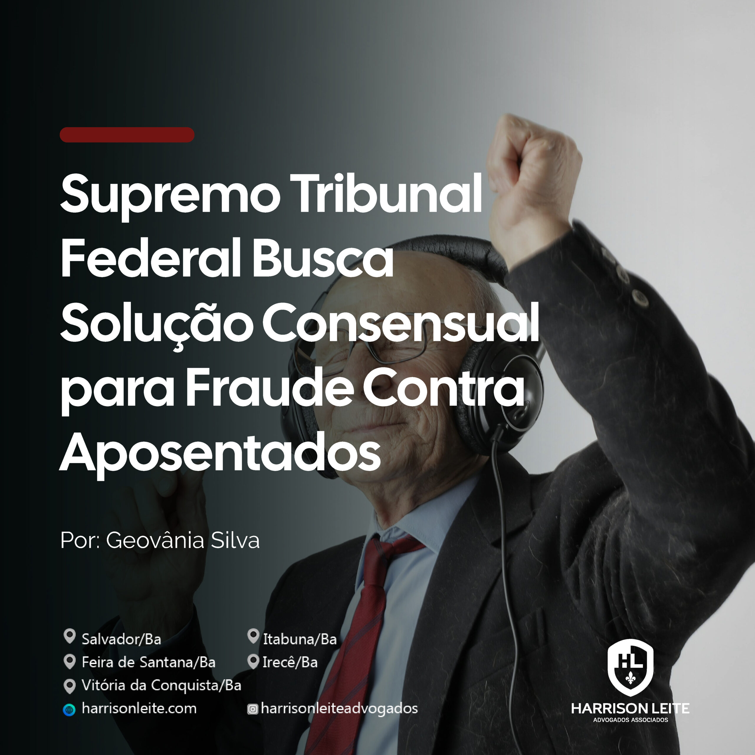 Supremo Tribunal Federal Busca Solução Consensual para Fraude Contra Aposentados