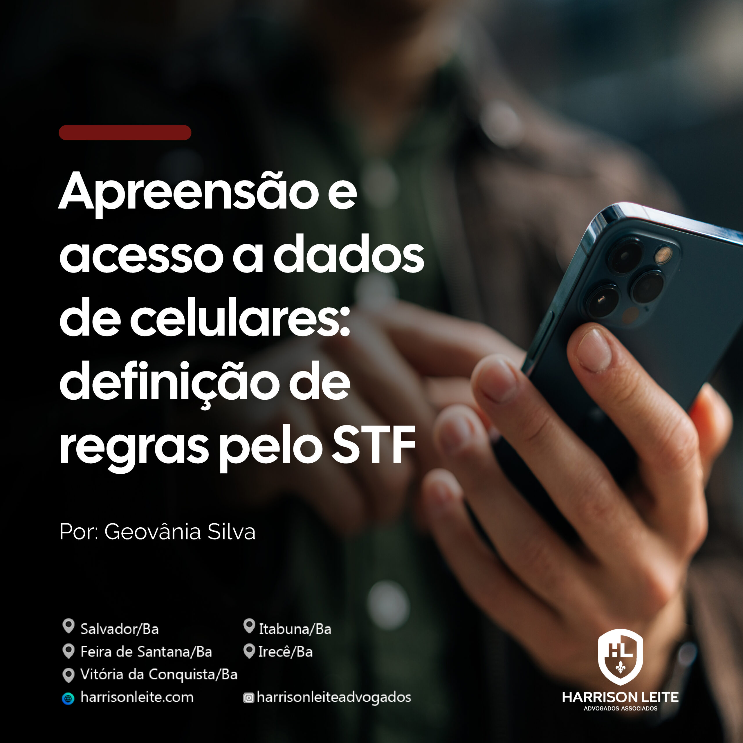 Apreensão e acesso a dados de celulares: definição de regras pelo STF