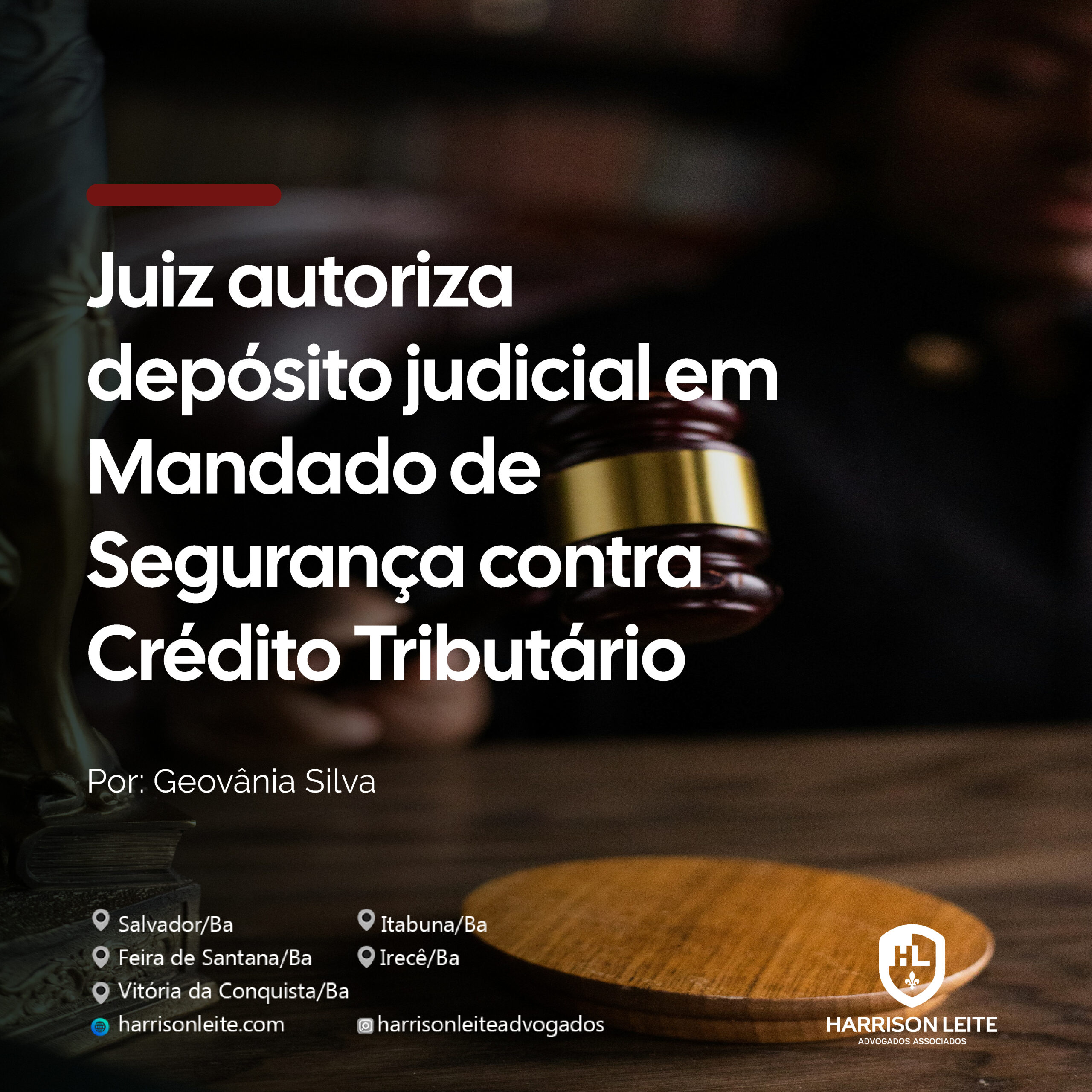 Juiz autoriza depósito judicial em Mandado de Segurança contra Crédito Tributário