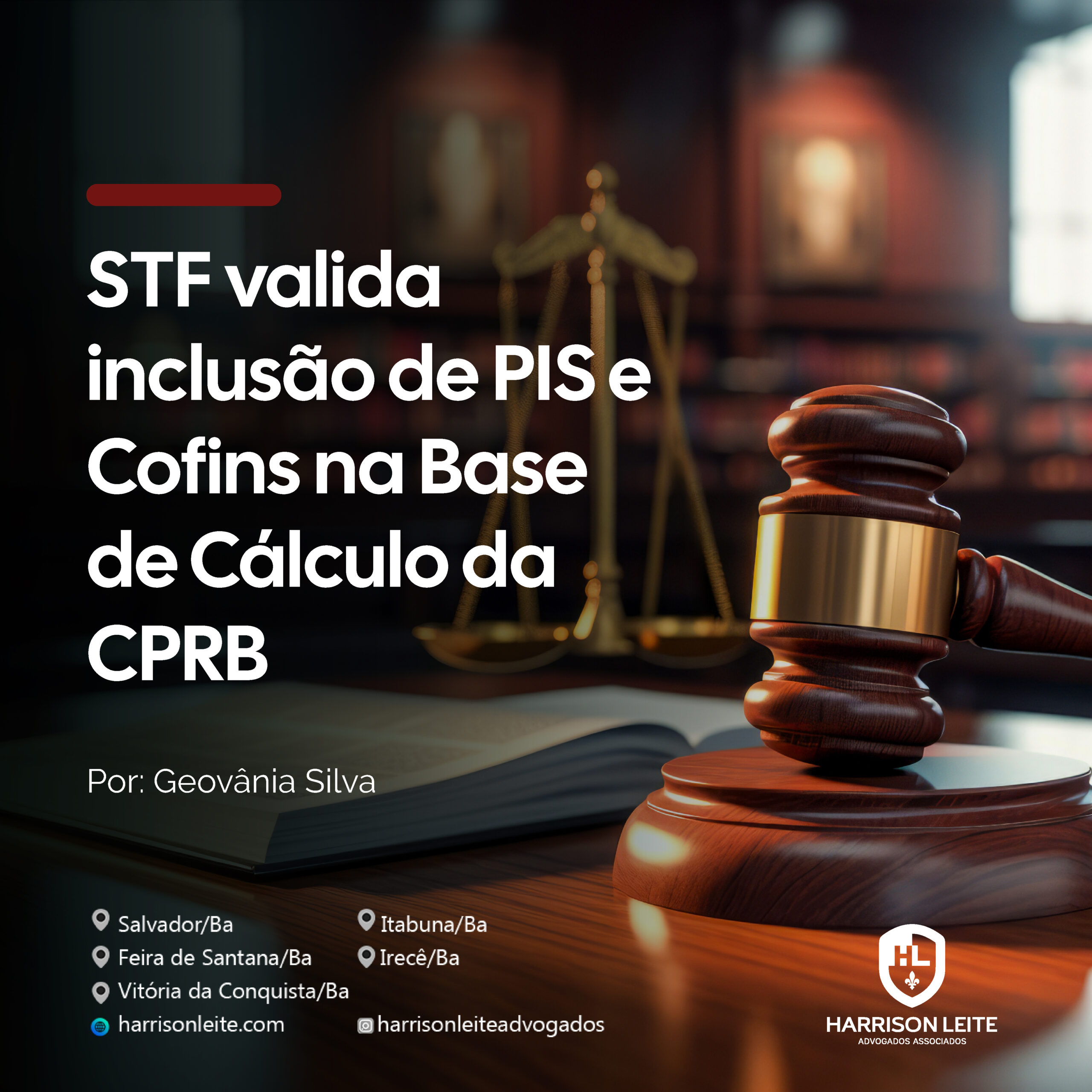 STF valida inclusão de PIS e Cofins na Base de Cálculo da CPRB