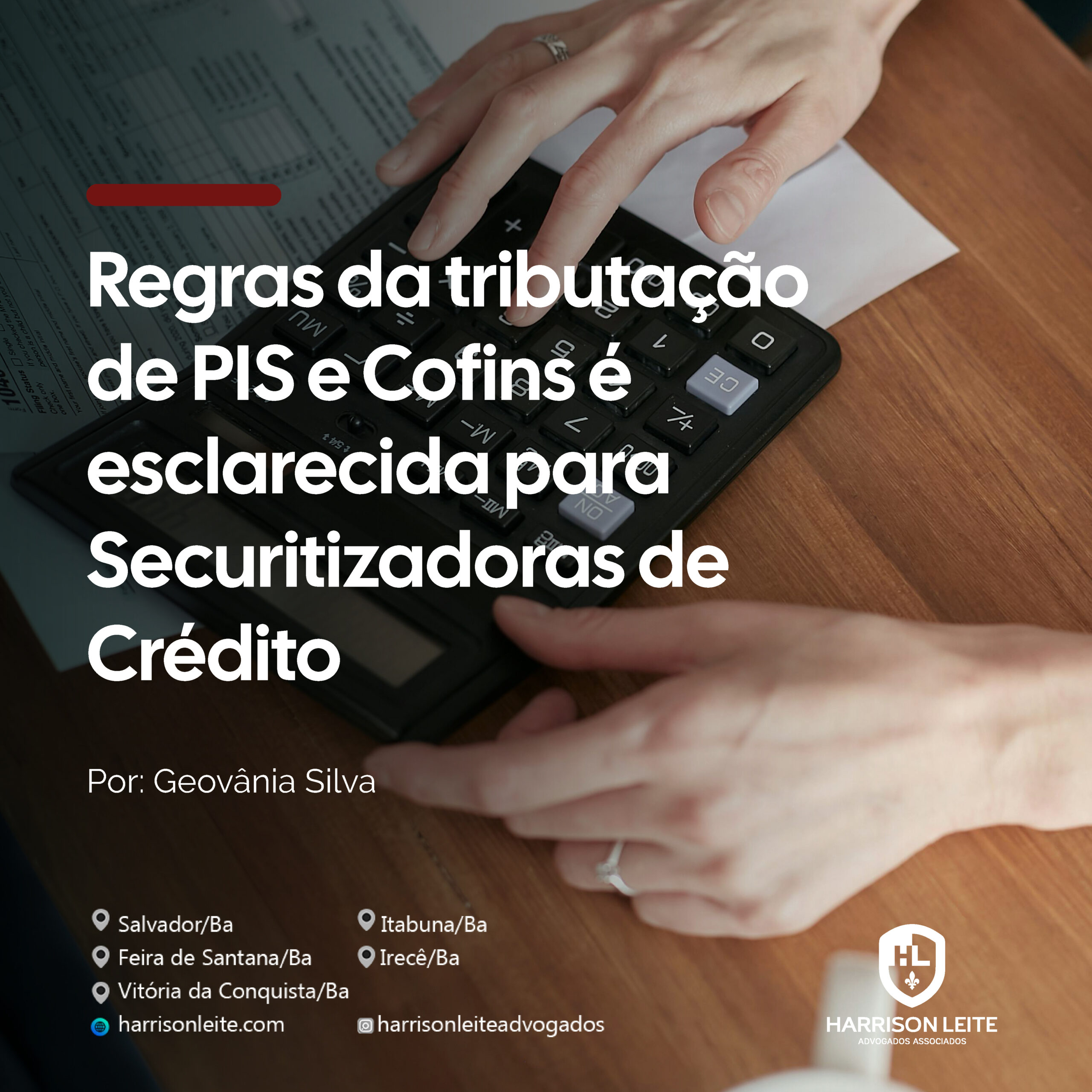 Regras da tributação de PIS e Cofins é esclarecida para Securitizadoras de Crédito