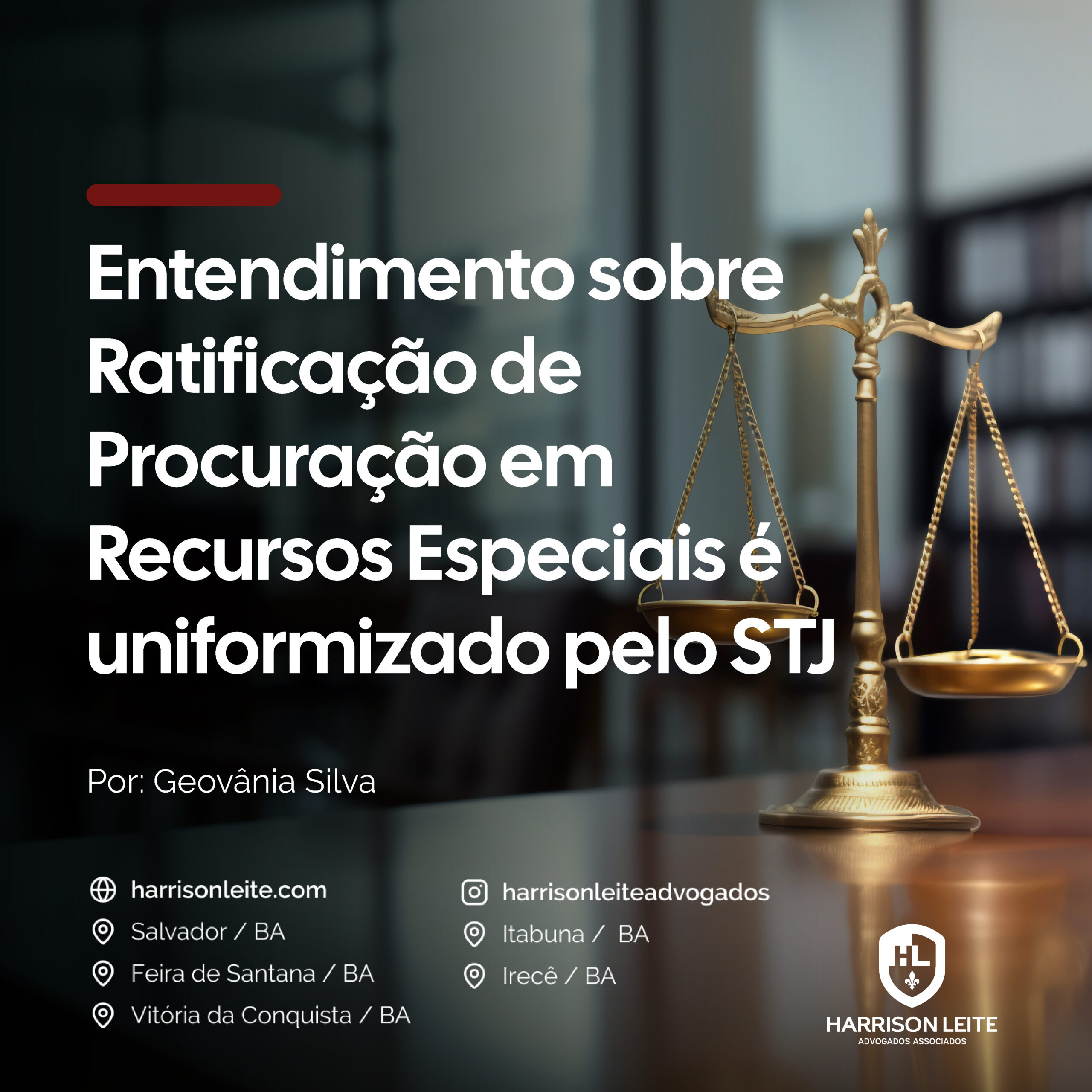 Entendimento sobre Ratificação de Procuração em Recursos Especiais é uniformizado pelo STJ
