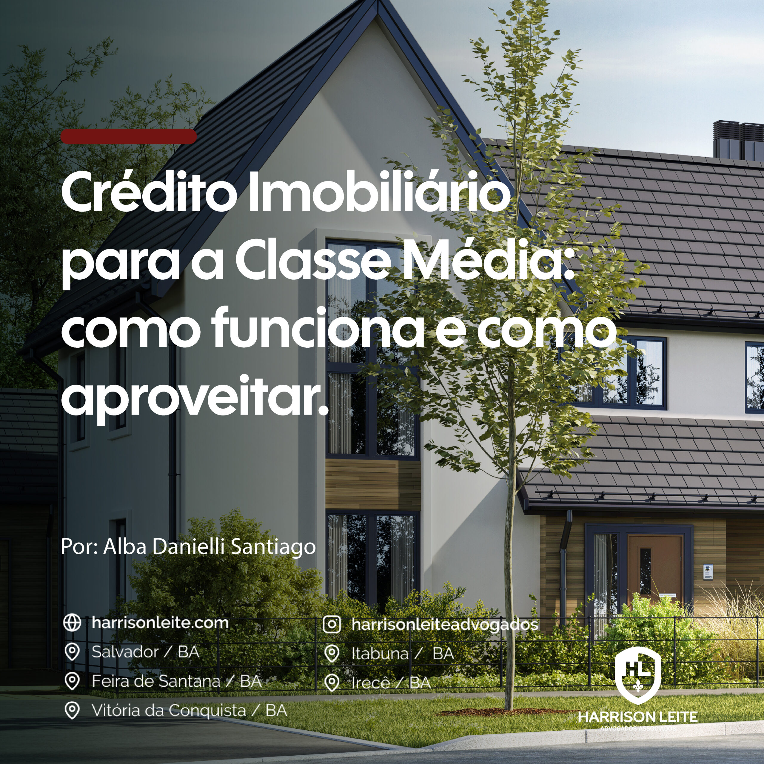 Crédito Imobiliário para a Classe Média: como funciona e como aproveitar.